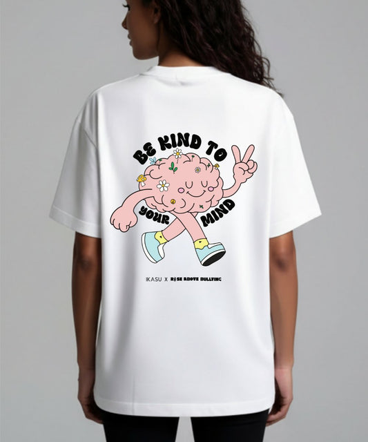 Be Kind to Your Mind T-Shirt - White